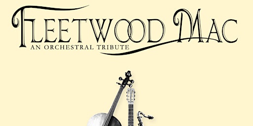 Image principale de Fleetwood Mac - An Orchestral Tribute