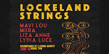 Mavi Lou, MIIRA, Liza Anne, and Lydia Luce with Lockeland Strings