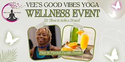 Imagem principal do evento Vee's Good Vibes Yoga - Wellness Event