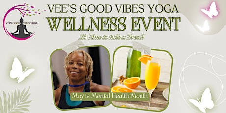 Vee's Good Vibes Yoga - Wellness Event