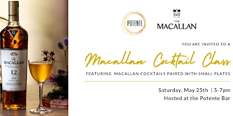 Macallan Cocktail Class at Potente