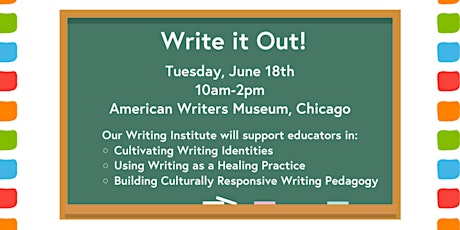Write It Out! Summer Writing Institute for Educators (ONLINE)