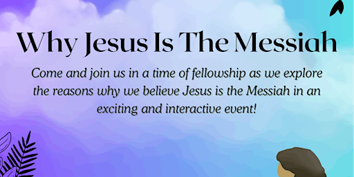 Imagem principal do evento Why Jesus Is The Messiah