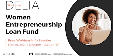 DELIA Women Entrepreneurship Loan Fund Info Session