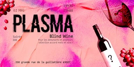 Blind Wine à Plasma