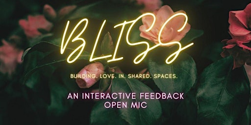 Imagem principal do evento BLISS Feedback Open Mic