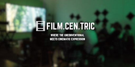 Imagem principal do evento Welcome to Film.Cen.Tric