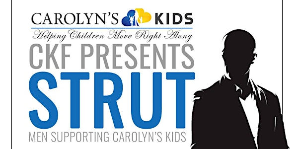Carolyn's Kids Foundation presents STRUT & Birthday Party for Founder Carolyn G. Palmer