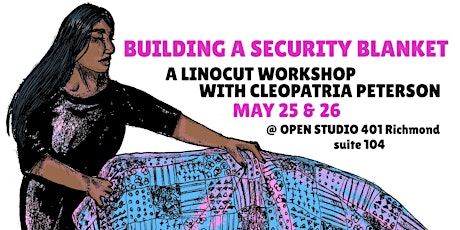 Security Blanket - A Linocut Workshop with Cleopatria Peterson
