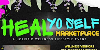 The Heal Yo Self Marketplace at ELife Restaurant (VENDOR Registration) primary image