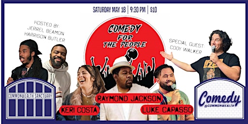 Comedy @ Commonwealth Presents: COMEDY FOR THE PEOPLE primary image
