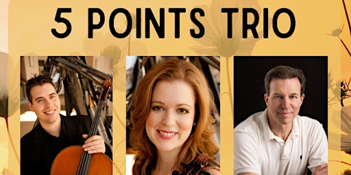 PERFORMANCE | Summer Concert Series | 5 Points Trio | Classical primary image