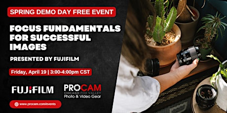 Focus Fundamentals for Successful Images with FUJIFILM - Demo Day Event