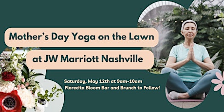 Mother's Day Yoga on the Lawn at JW Marriott