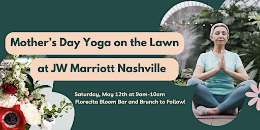 Imagem principal do evento Mother's Day Yoga on the Lawn at JW Marriott