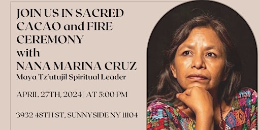 Hauptbild für SACRED CACAO AND FIRE CEREMONY WITH NANA MARINA CRUZ