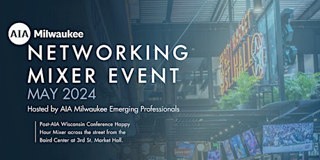 Imagem principal do evento May Networking Happy Hour Hosted by AIA Milwaukee Emerging Professionals