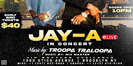 JAY-A LIVE IN CONCERT PRESENTED BY TEAM TROPICAL & CHAKA