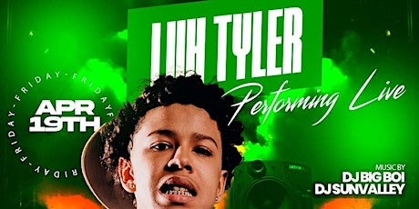 Friday April 19th LUH TYLER LIVE .