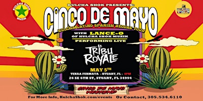 Imagem principal do evento Kulcha Shok Cinco De Mayo Kulcha Latino Reggae Night W/ La Tribu Royale