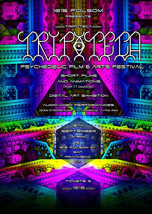 TRIPOTECA ­- PSYCHEDELIC FILM & ARTS FESTIVAL