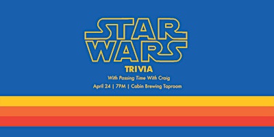 Hauptbild für Star Wars Trivia at Cabin (April 24)