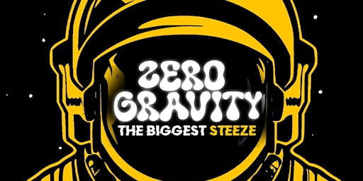 Imagem principal do evento Zero Gravity (The Biggest Steeze)