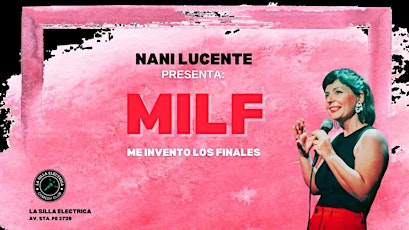 MILF | UNIPERSONAL NANI LUCENTE | STAND UP primary image