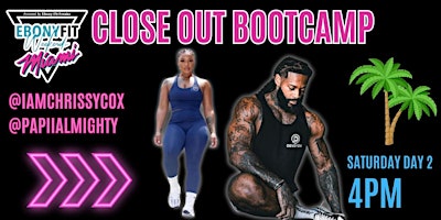 Primaire afbeelding van Ebony Fit Closeout Bootcamp W/ @iamchrissycox x @papiialmighty