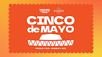 Imagem principal do evento Cinco de Mayo Celebration at Punch Bowl Social Rancho Cucamonga