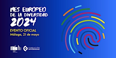 Evento oficial Mes Europeo de la Diversidad 2024 (Málaga, 21 mayo) primary image