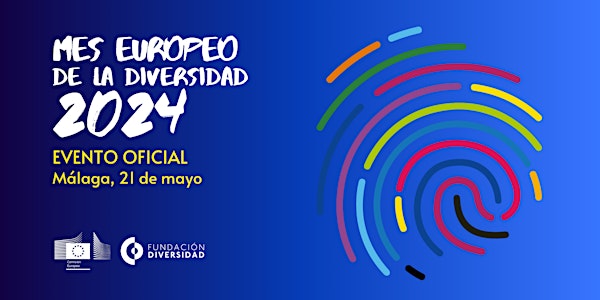 Evento oficial Mes Europeo de la Diversidad 2024 (Málaga, 21 mayo)