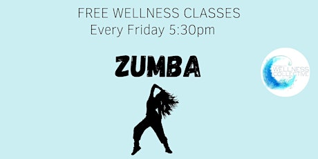 FREE Wellness Class- Zumba