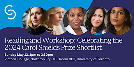 Reading and Workshop: Celebrating the 2024 Carol Shields Prize Shortlist