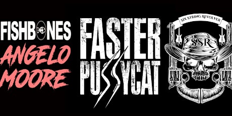 Faster Pussycat, Fishbone's Angelo Moore, and Six String Revolver Live!