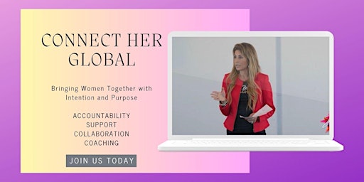 Image principale de Connect Her - Bringing Entrepreneurial women together with intention and purpose