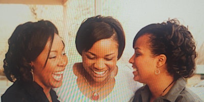 Hauptbild für LADIES LET'S TALK:  BLACK WOMEN 'S MENTAL, SEXUAL,SPIRITUAL HEALTH