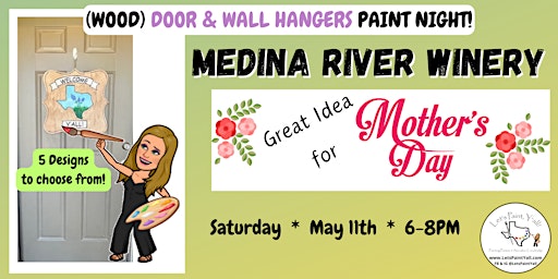 Immagine principale di Mother's Day DOOR HANGER PAINT NIGHT at Medina River Winery 