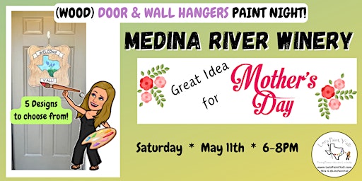 Image principale de Mother's Day DOOR HANGER PAINT NIGHT at Medina River Winery