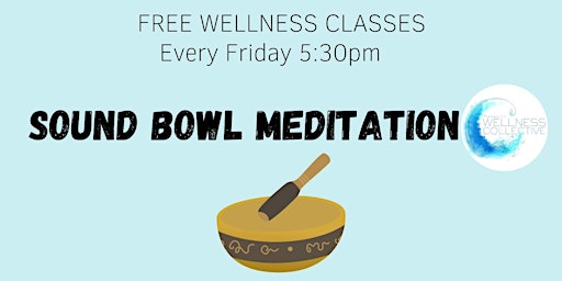 Immagine principale di FREE Wellness Class- Outdoor Sound Bowl Meditation 