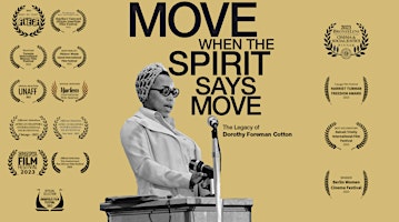 Image principale de MOVE WHEN THE SPIRIT SAYS MOVE: The Legacy of Dorothy Foreman Cotton