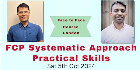 FCP & Primary Care MSK Practice -  A Systematic Approach - Practical Skills