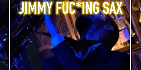 Jimmy Fuc*ing Sax - Dinner Show with Franky Rain