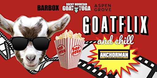 GOATFLIX &  CHILL (ANCHORMAN) primary image