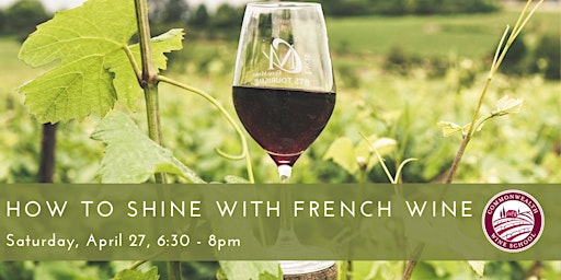 Imagem principal do evento How To Shine With French Wine