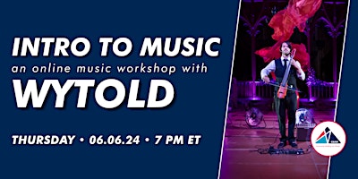 Image principale de Intro to Music - An Online Music Workshop with Wytold