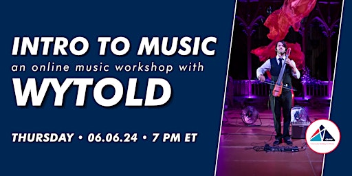 Imagem principal do evento Intro to Music - An Online Music Workshop with Wytold