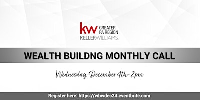 Immagine principale di Wealth Building Wednesday - December 2024 