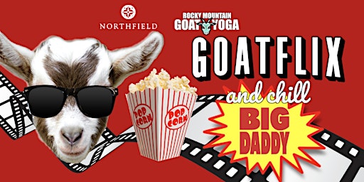 GOATFLIX &  CHILL (BIG DADDY) primary image