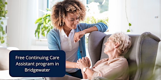 Primaire afbeelding van Free Continuing Care Assistant program in Bridgewater